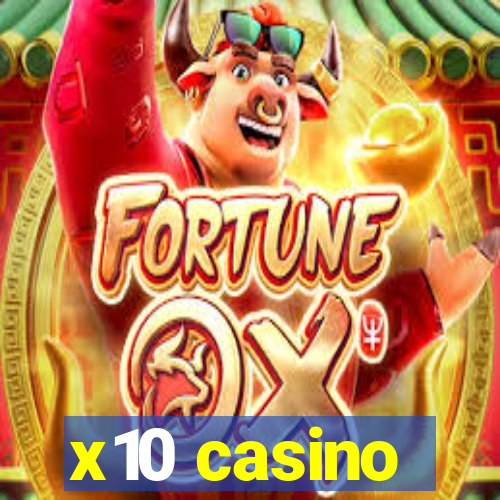 x10 casino